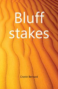 Bluff stakes