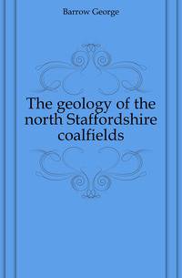 The geology of the north Staffordshire coalfields