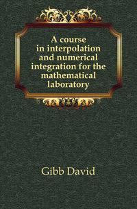 A course in interpolation and numerical integration for the mathematical laboratory