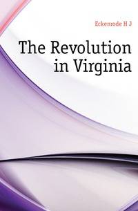 The Revolution in Virginia
