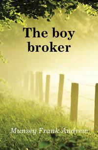 The boy broker