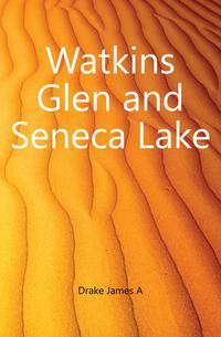 Watkins Glen and Seneca Lake