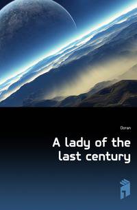A lady of the last century