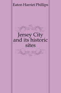 Jersey City and its historic sites