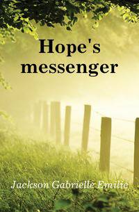 Hope's messenger