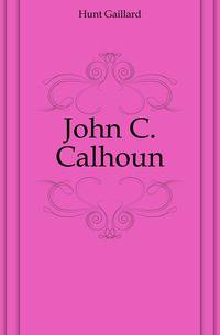 John C. Calhoun