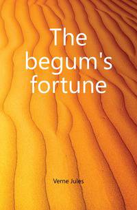 The begum's fortune