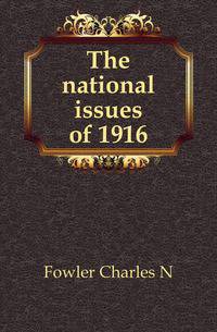 The national issues of 1916