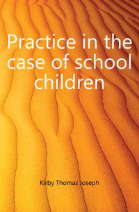 Practice in the case of school children