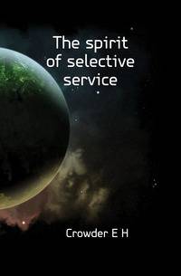 The spirit of selective service