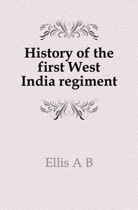 History of the first West India regiment