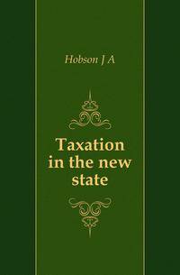 Taxation in the new state