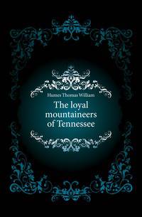 The loyal mountaineers of Tennessee