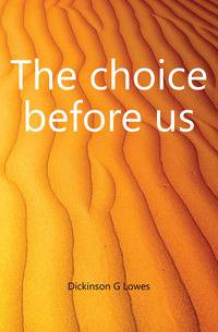 The choice before us