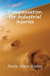 Compensation for industrial injuries
