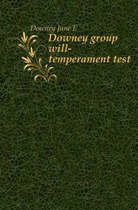 Downey group will-temperament test
