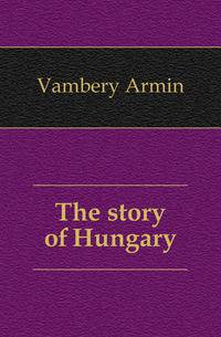 The story of Hungary