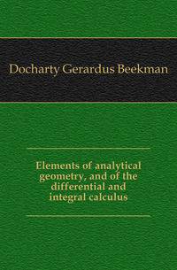 Elements of analytical geometry, and of the differential and integral calculus