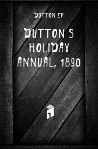 Dutton's holiday annual, 1890