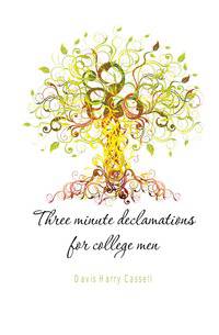 Three minute declamations for college men