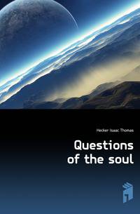 Questions of the soul