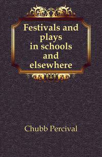 Festivals and plays in schools and elsewhere