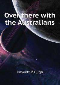 "Over there" with the Australians