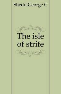 The isle of strife