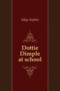 Dottie Dimple at school