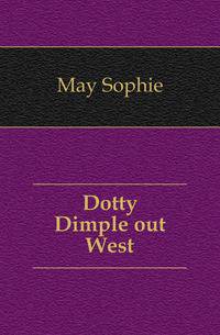 Dotty Dimple out West