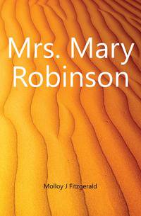 Mrs. Mary Robinson