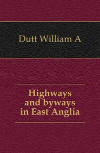 Highways and byways in East Anglia