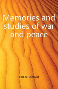 Memories and studies of war and peace