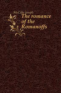 The romance of the Romanoffs