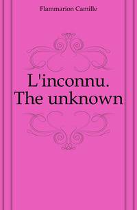 L'inconnu. The unknown