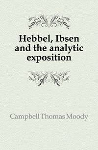 Hebbel, Ibsen and the analytic exposition