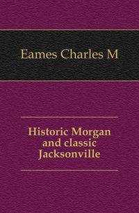 Historic Morgan and classic Jacksonville