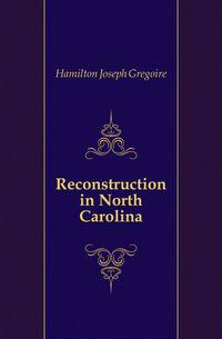 Reconstruction in North Carolina