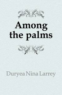 Among the palms