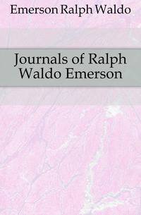 Journals of Ralph Waldo Emerson