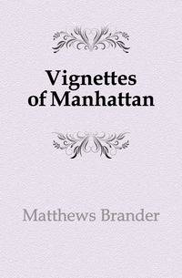 Vignettes of Manhattan