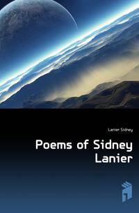 Poems of Sidney Lanier
