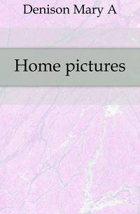 Home pictures