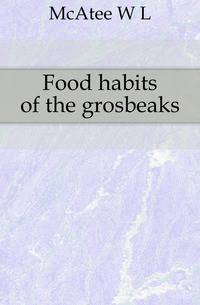 Food habits of the grosbeaks