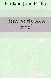 How to fly as a bird