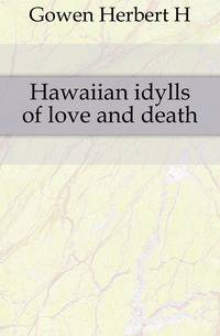Hawaiian idylls of love and death