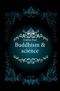 Buddhism &amp; science