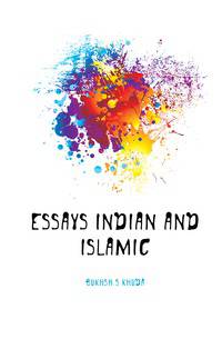 Essays Indian and Islamic