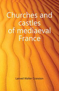 Churches and castles of mediaeval France