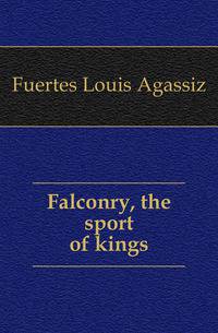 Falconry, the sport of kings